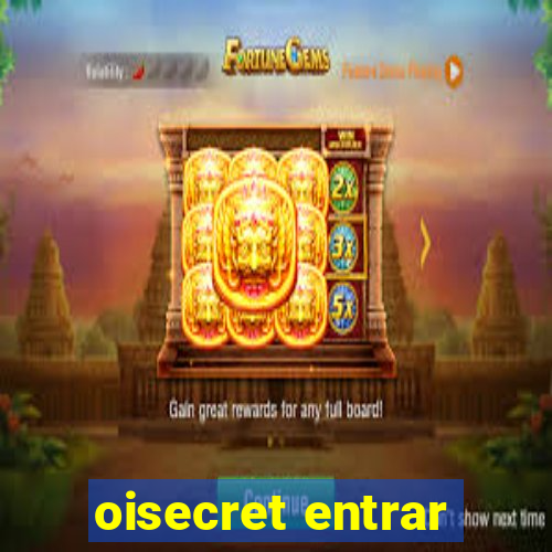 oisecret entrar